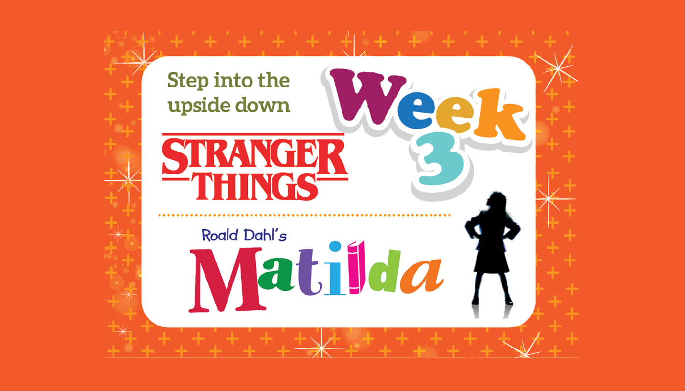 Stranger Things and Matilda Summer camp at dlr Mill Theatre