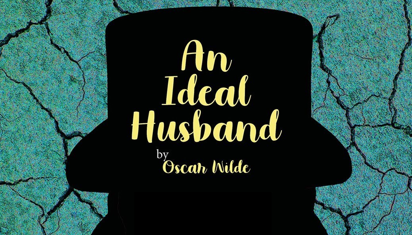 AN IDEAL HUSBAND MILL THEATRE DUNDRUM